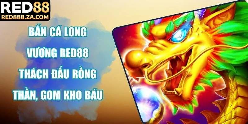 Bắn cá Long Vương
