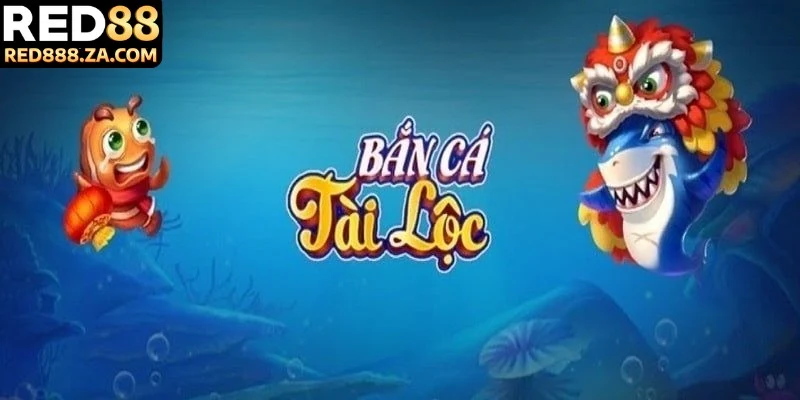 Đôi nét về hình thức bắn cá tài lôc 