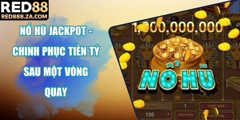 nổ hũ Jackpot