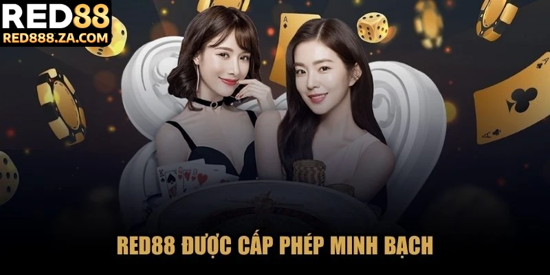RED88 được cấp phép minh bạch