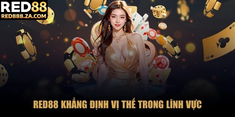 RED88 khẳng định vị thế trong lĩnh vực